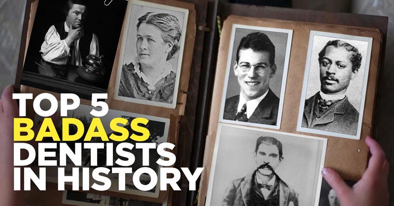 Pictures of famous dentists throughout history